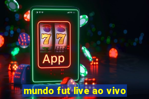 mundo fut live ao vivo